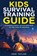 Kids Survival Training Guide, Kodi Taylor - Paperback - 9798218794200