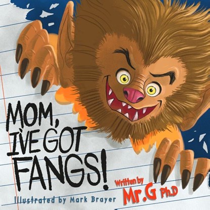 Mom, I've Got Fangs!, Christopher Gregory - Paperback - 9798218797171