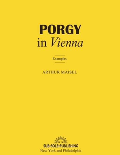 Porgy in Vienna: Musical Examples, Arthur Maisel - Paperback - 9798218798529