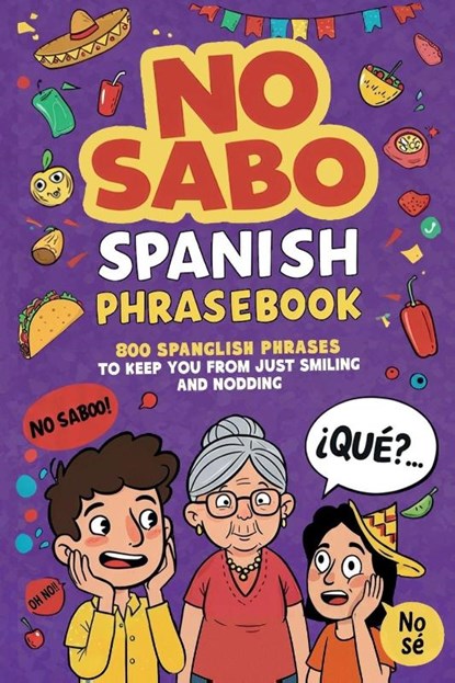 No Sabo Spanish Phrasebook, Explore Towin - Paperback - 9798218820886
