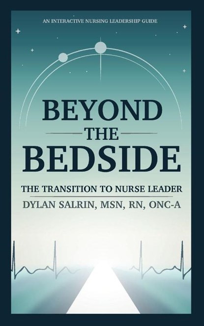 Beyond the Bedside, Dylan G. Salrin - Paperback - 9798218842932