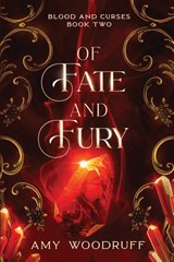 Of Fate and Fury - Amy Woodruff - 9798218858209