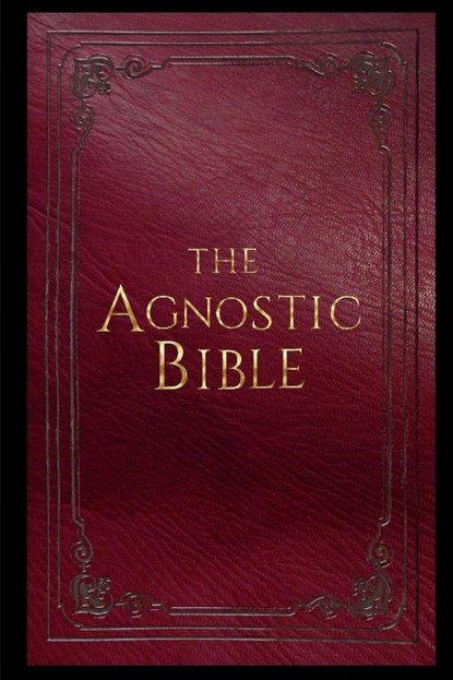 The Agnostic Bible, Sean K McCauley - Paperback - 9798218860066