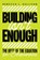 Building Isn't Enough, Rebecca L. Sullivan - Paperback - 9798218860882