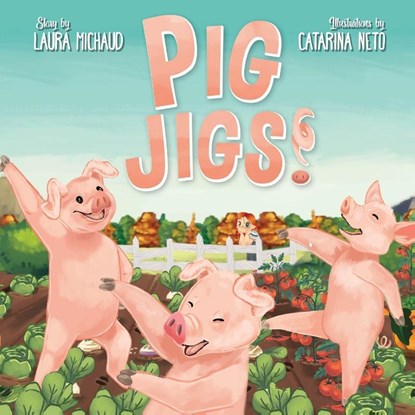 Pig Jigs!, Laura Michaud - Paperback - 9798218861063