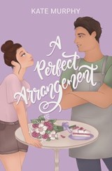 A Perfect Arrangement - Kate Murphy - 9798218864958