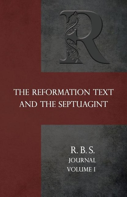 Reformation Bible Society Journal, Jeffrey T Riddle - Paperback - 9798218872588