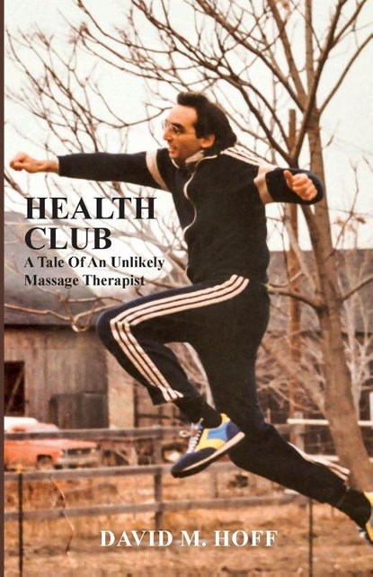 Health Club, David Michael Hoff - Paperback - 9798218882952