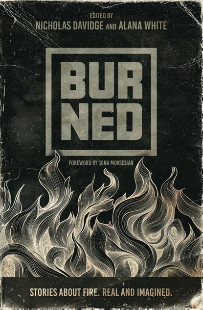 Burned, Nicholas P Davidge ; Alana T White - Paperback - 9798218887285