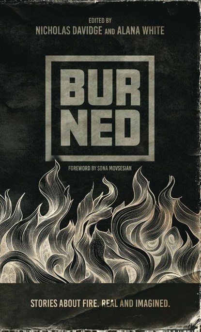 Burned, Nicholas P Davidge ; Alana T White - Gebonden - 9798218887483