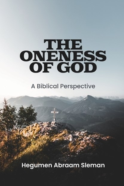 The Oneness of God, Sleman - Paperback - 9798218887810