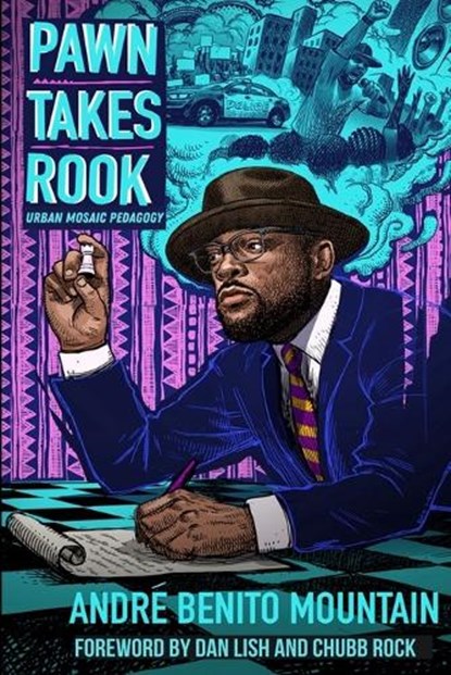 Pawn Takes Rook, Andre Benito Mountain ; Dan Lish ; Chubb Rock - Paperback - 9798218901653