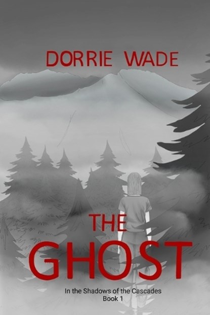 The Ghost, Dorrie Wade - Paperback - 9798218903596