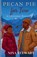 Pecan Pie For Two, Nina Stewart - Paperback - 9798218915292