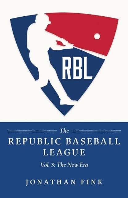 The Republic Baseball League, Jonathan a Fink - Paperback - 9798218917692