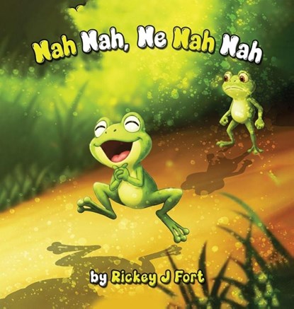 Nah Nah, Ne Nah Nah, Rickey J Fort - Gebonden - 9798218924737