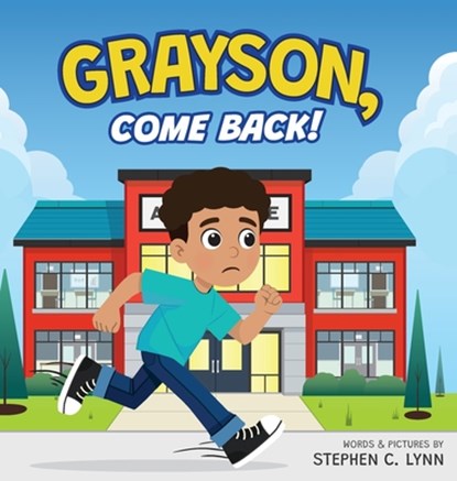 Grayson, Come Back!, Stephen C. Lynn - Gebonden - 9798218927479