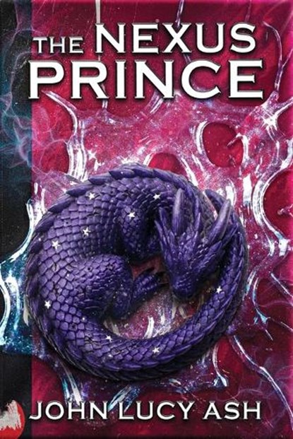 The Nexus Prince, John Lucy Ash - Paperback - 9798218933531