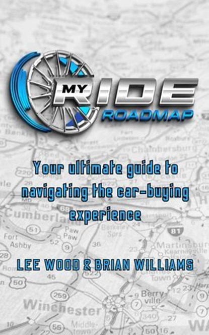My Ride Roadmap, Lee Wood ; Brian Williams - Ebook - 9798218992088