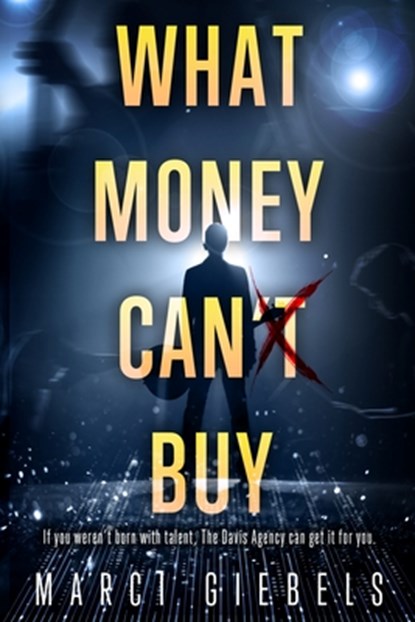 What Money Can'&#822;t&#822; Buy, Marci Giebels - Paperback - 9798218997939