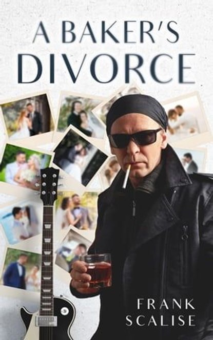 A Baker's Divorce, Frank Scalise - Ebook - 9798223001959