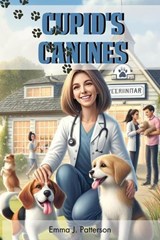 Cupid's Canines - Emma J. Patterson - 9798223005681