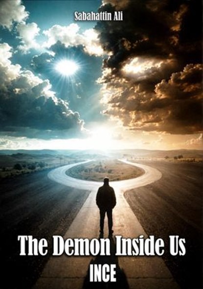 The Demon Inside Us, Sabahattin Ali ; Ince - Ebook - 9798223019176