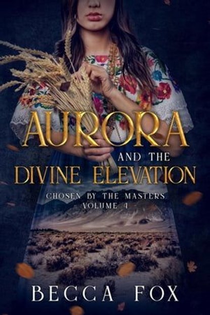Aurora and the Divine Elevation, Becca Fox - Ebook - 9798223020776