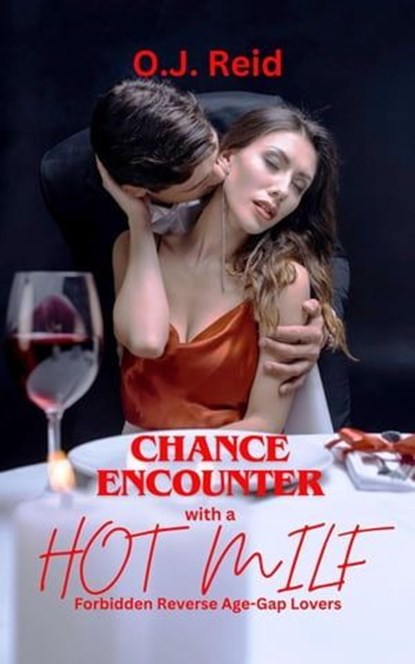 Chance Encounter with a Hot Milf, O.J. Reid - Ebook - 9798223022084