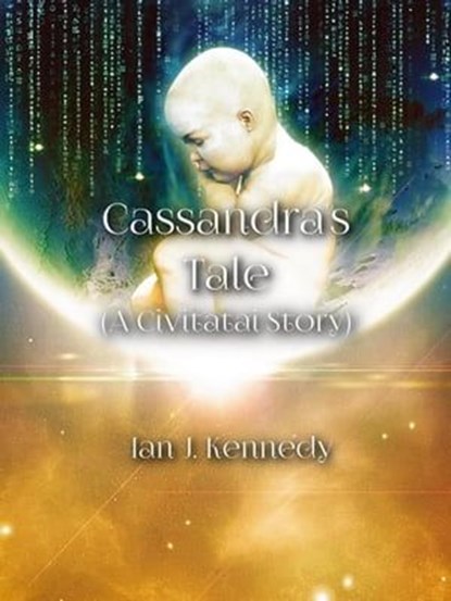 Cassandra's Tale, Ian J. Kennedy - Ebook - 9798223022626