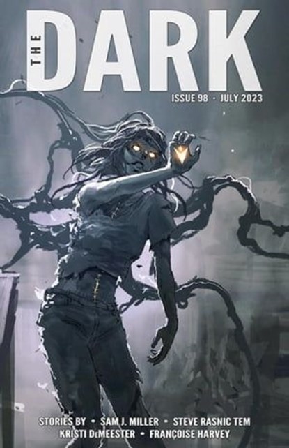 The Dark Issue 98, Sam J. Miller ; Steve Rasnic Tem ; Kristi DeMeester ; Françoise Harvey - Ebook - 9798223026594