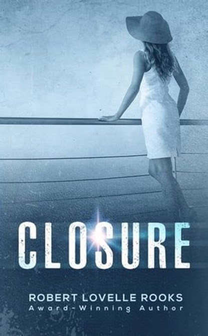 Closure, Robert Lovelle Rooks - Ebook - 9798223030928