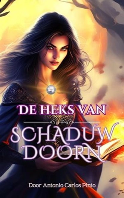 De heks van Schaduwdoorn, Antonio Carlos Pinto - Ebook - 9798223032113