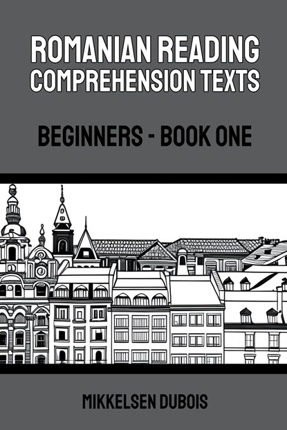 Romanian Reading Comprehension Texts, Mikkelsen Dubois - Paperback - 9798223034407
