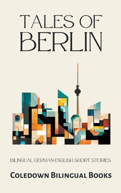 Tales of Berlin, Coledown Bilingual Books - Paperback - 9798223042266
