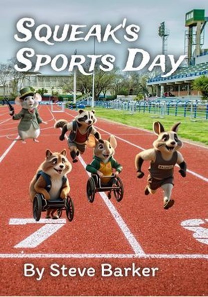 Squeak's Sports Day, Stephen Barker - Ebook - 9798223049630