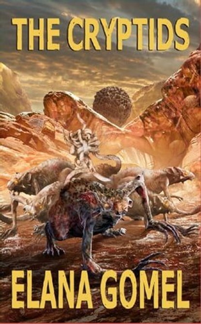 The Cryptids, Elana Gomel - Ebook - 9798223057451