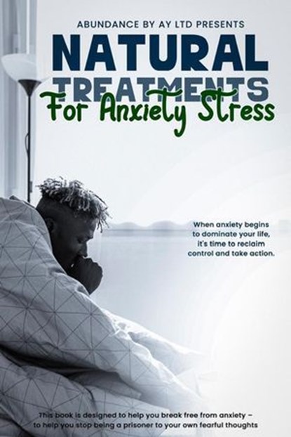 Natural Treatment for Anxiety Stress, Abundance By Ay - Ebook - 9798223059851