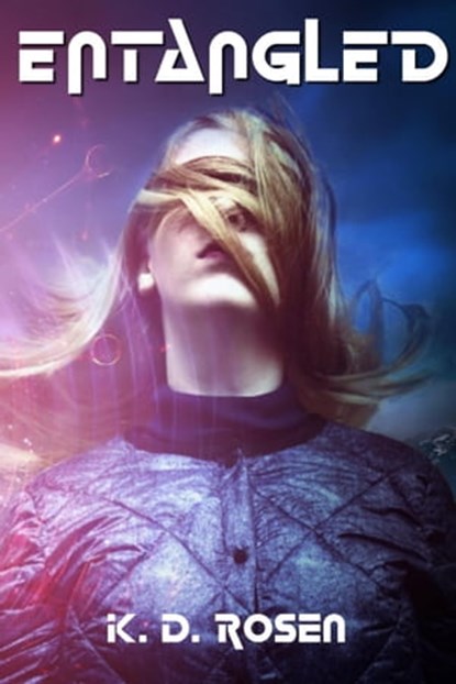 Entangled, K. D. Rosen - Ebook - 9798223063599