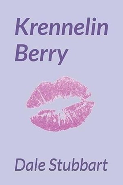 Krennelin Berry, Dale Stubbart - Ebook - 9798223069171