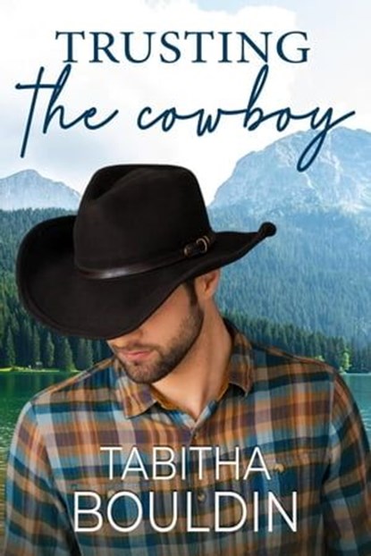 Trusting the Cowboy, Tabitha Bouldin - Ebook - 9798223081562
