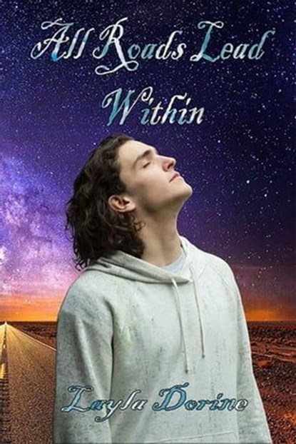 All Roads Lead Within, Layla Dorine - Ebook - 9798223096269