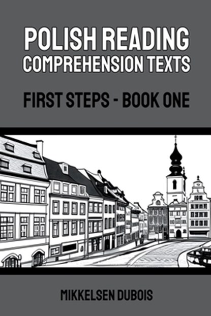 Polish Reading Comprehension Texts, Mikkelsen Dubois - Paperback - 9798223097877