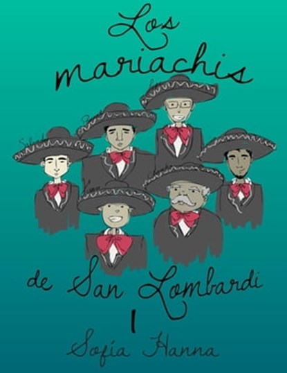 Los mariachis de San Lombardi I, TOT ; Sofia Hanna - Ebook - 9798223103400