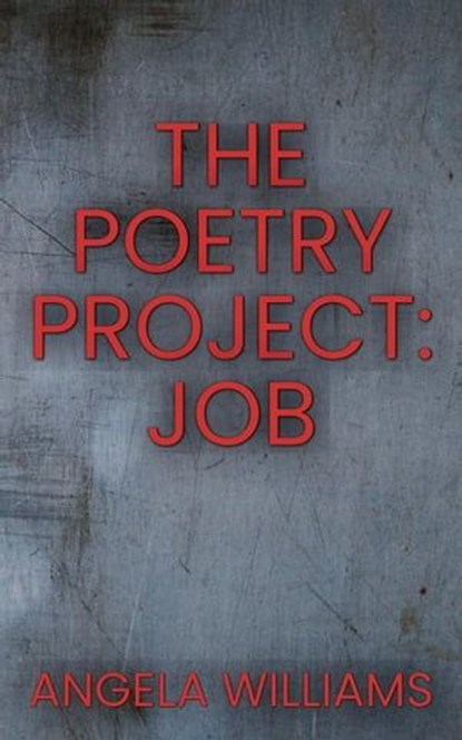 The Poetry Project: Job, Angela Williams - Ebook - 9798223103585