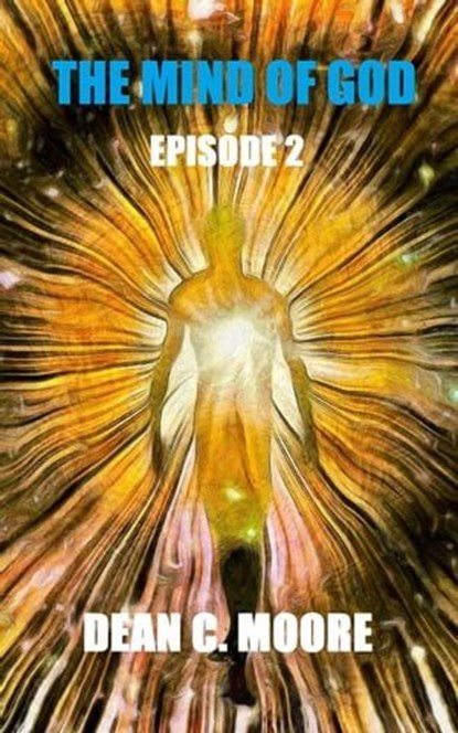 Episode 2, Dean C. Moore - Ebook - 9798223104667