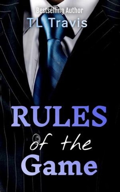 Rules of the Game, TL Travis - Ebook - 9798223111245