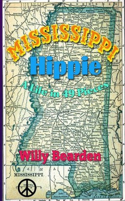 Mississippi Hippie, Willy Bearden - Ebook - 9798223125365