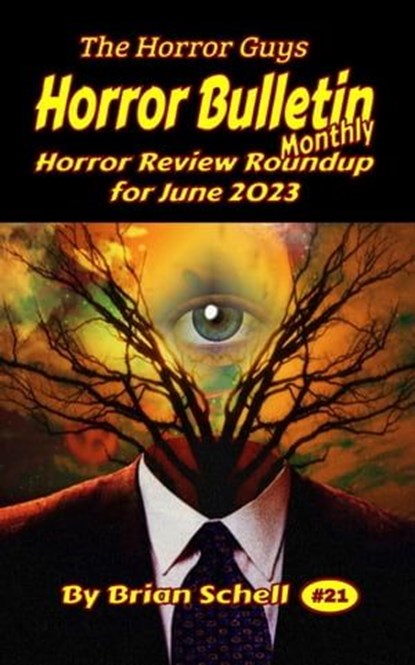 Horror Bulletin Monthly June 2023, Brian Schell - Ebook - 9798223125846