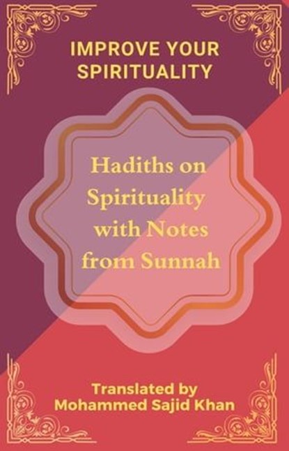 Improve your Spirituality, Mohammed Sajid Khan - Ebook - 9798223127864